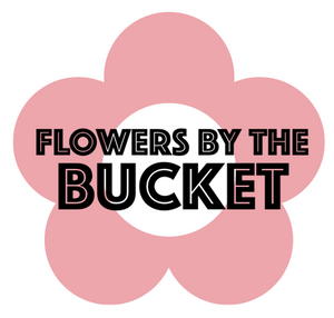 Flowers by the Bucket